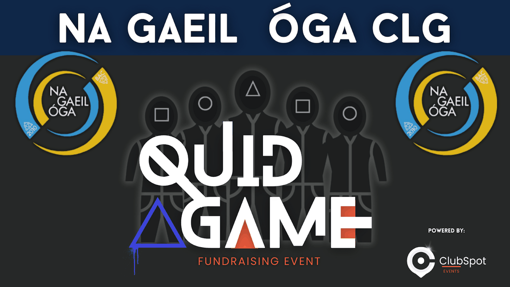 Quid Game na nGael Óg, imeacht úrnua bailithe airgid ag lorg urraitheoirí áitiúla