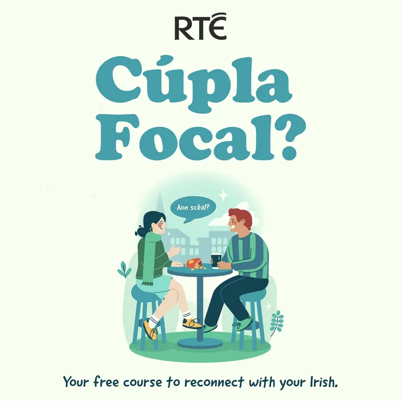 Cúrsa nua Cúpla Focal seolta chun muinín sa Ghaeilge a chothú